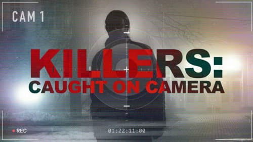 Killers: Caught on Camera still