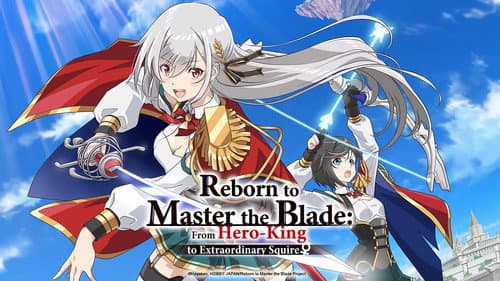 Reborn to Master the Blade: From Hero-King to Extraordinary Squire ♀ still
