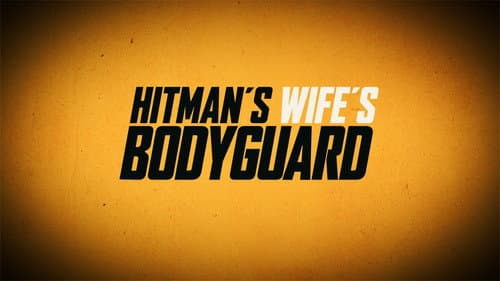 Hitman's Wife's Bodyguard still