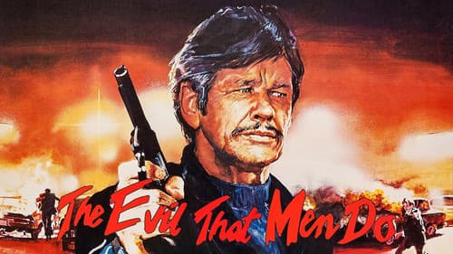 The Evil That Men Do still