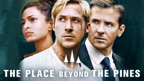 The Place Beyond the Pines still