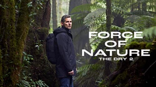 Force of Nature: The Dry 2 still