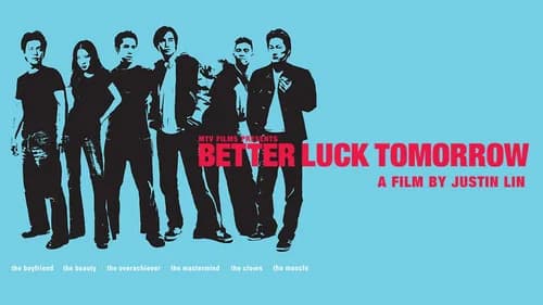 Better Luck Tomorrow still