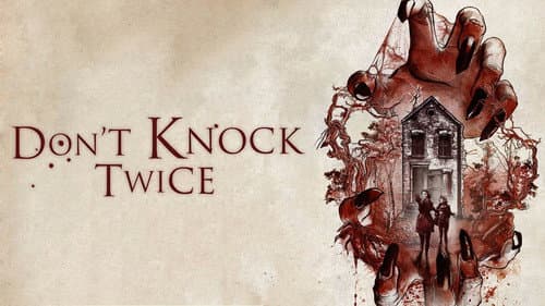 Don't Knock Twice still