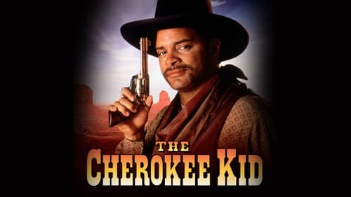 The Cherokee Kid still