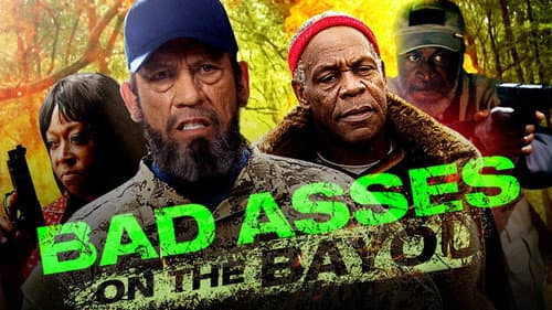 Bad Asses on the Bayou still