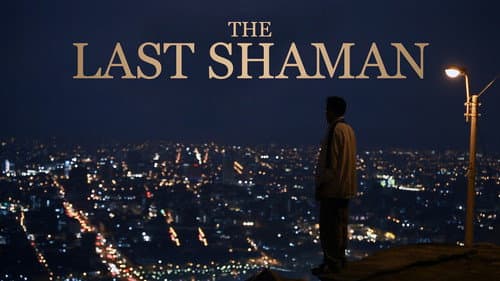 The Last Shaman still