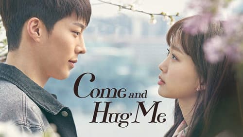 Come and Hug Me still