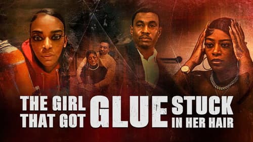 The Girl That Got Glue Stuck In Her Hair still