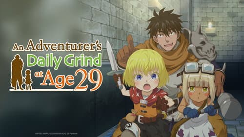 An Adventurer's Daily Grind at Age 29 still