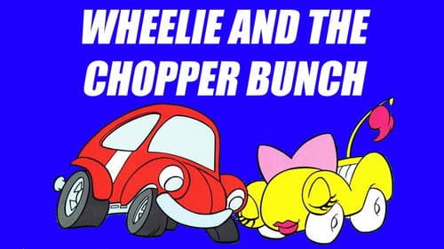 Wheelie and the Chopper Bunch still