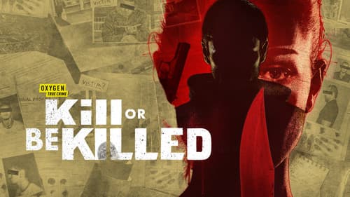 Kill or Be Killed still
