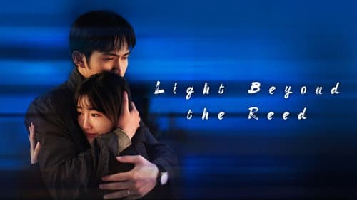 Light Beyond the Reed still