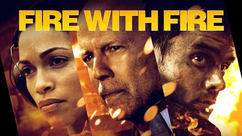 Fire with Fire still