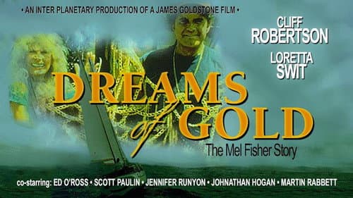 Dreams of Gold: The Mel Fisher Story still
