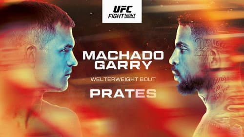 UFC on ESPN 66: Machado Garry vs. Prates still