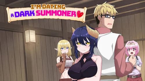 I'm Dating a Dark Summoner still