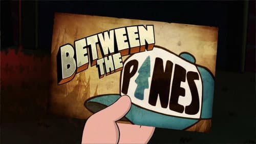 Gravity Falls: Between the Pines still