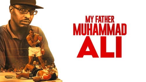 My Father Muhammad Ali still