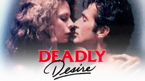 Deadly Desire still