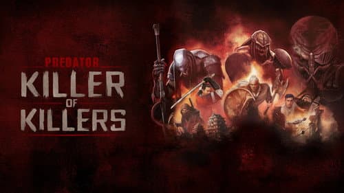 Predator: Killer of Killers still
