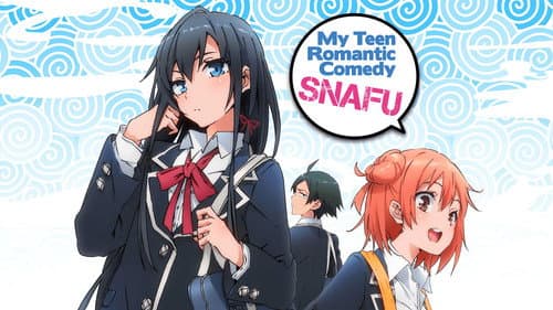 My Teen Romantic Comedy SNAFU still