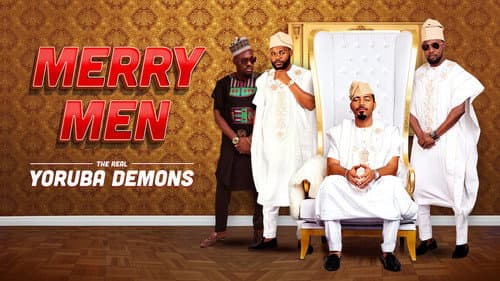 Merry Men: The Real Yoruba Demons still
