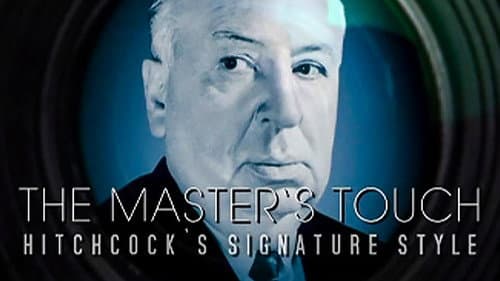 The Master's Touch: Hitchcock's Signature Style still