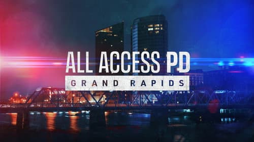 All Access PD: Grand Rapids still