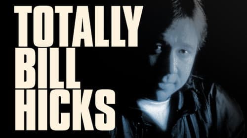 Totally Bill Hicks still
