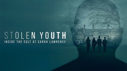 Stolen Youth: Inside the Cult at Sarah Lawrence still