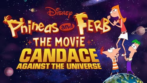 Phineas and Ferb the Movie: Candace Against the Universe still