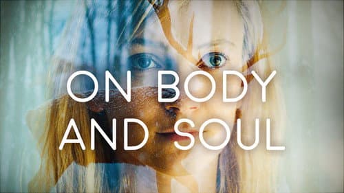 On Body and Soul still