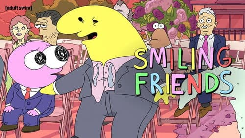 Smiling Friends still