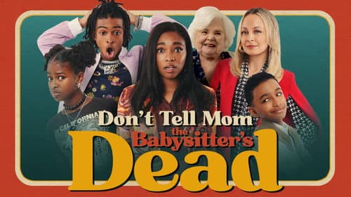 Don't Tell Mom the Babysitter's Dead still