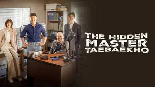 The Hidden Master: Tae Baek Ho still