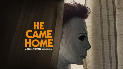 He Came Home still