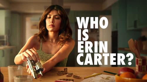 Who Is Erin Carter? still