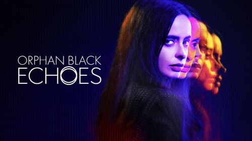 Orphan Black: Echoes still