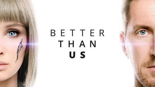 Better Than Us still