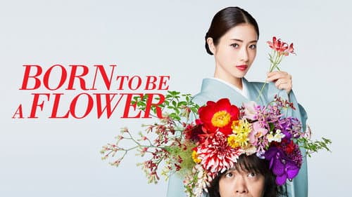 Born to be a Flower still