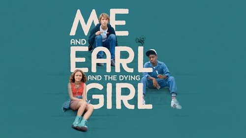 Me and Earl and the Dying Girl still