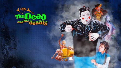 The Dead and the Deadly still