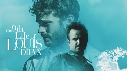 The 9th Life of Louis Drax still