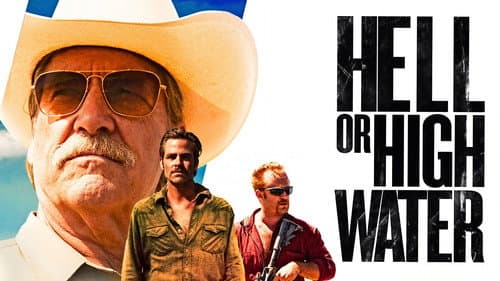 Hell or High Water still