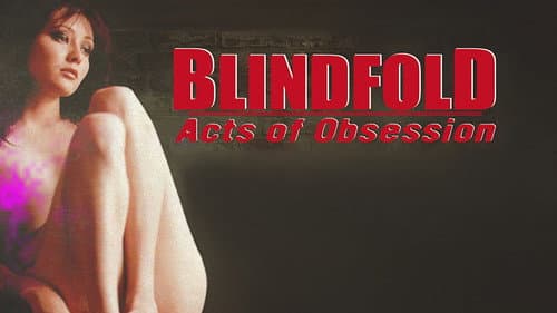 Blindfold: Acts of Obsession still