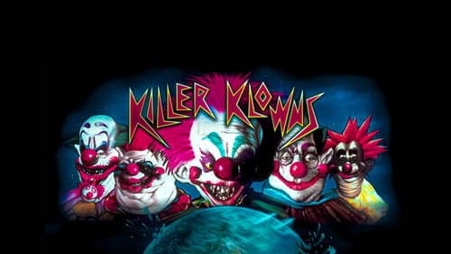 Killer Klowns from Outer Space still
