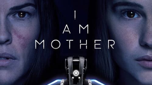 I Am Mother still