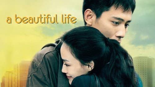 A Beautiful Life still