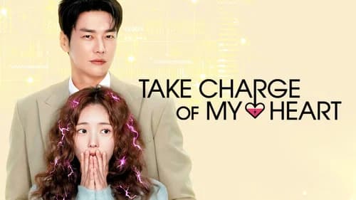 Take Charge of My Heart still
